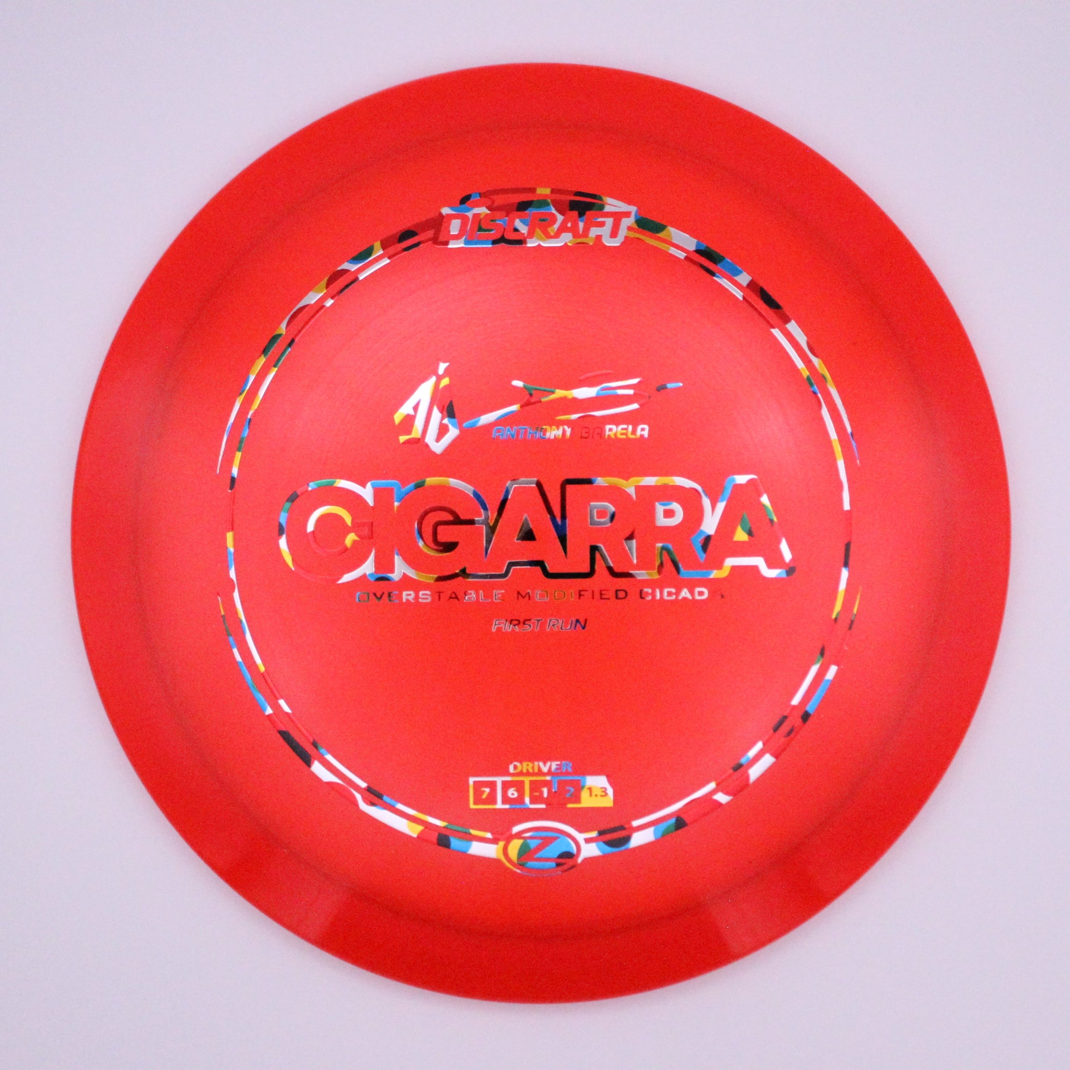 Discraft Fairway Driver Cigarra Z Line Anthony Barela’s Signature Series First Run
