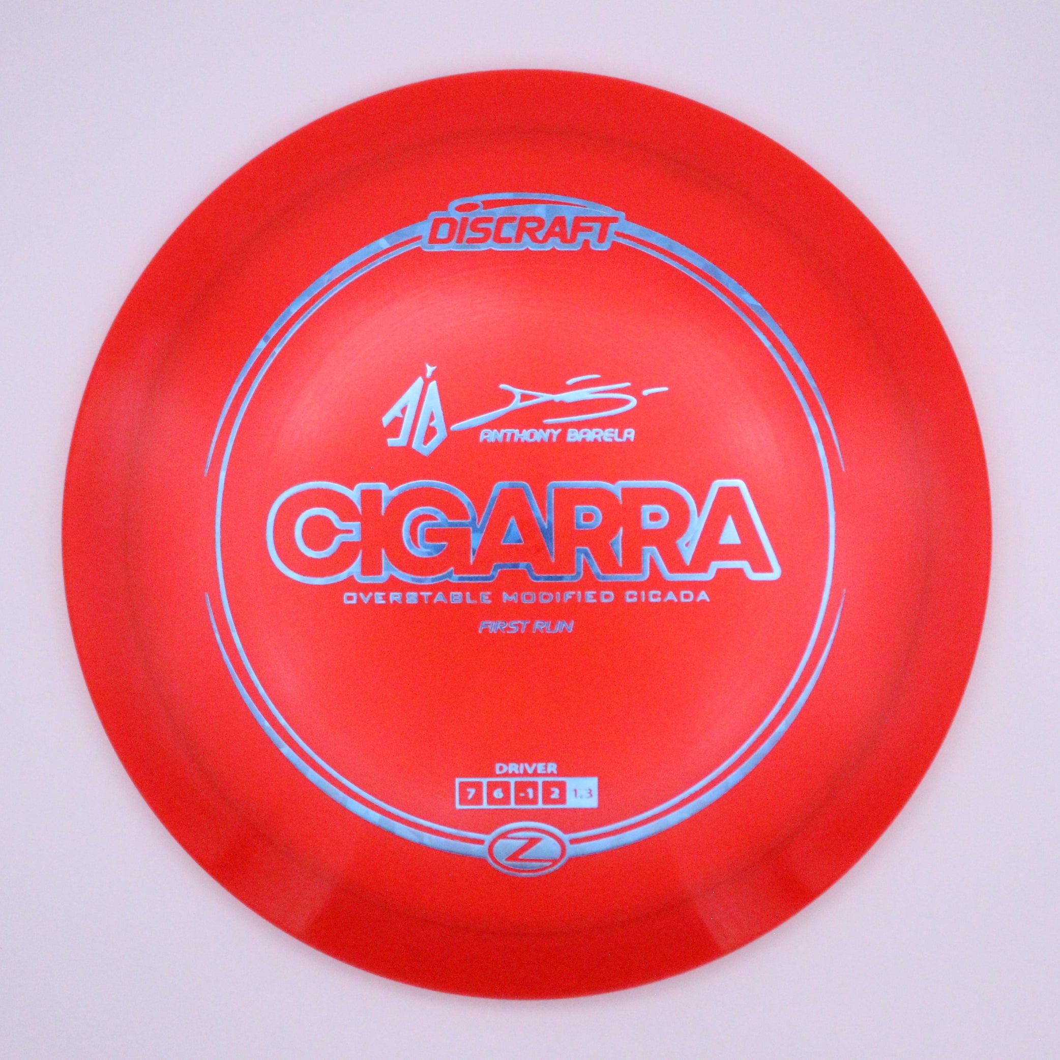 Discraft Fairway Driver Cigarra Z Line Anthony Barela’s Signature Series First Run