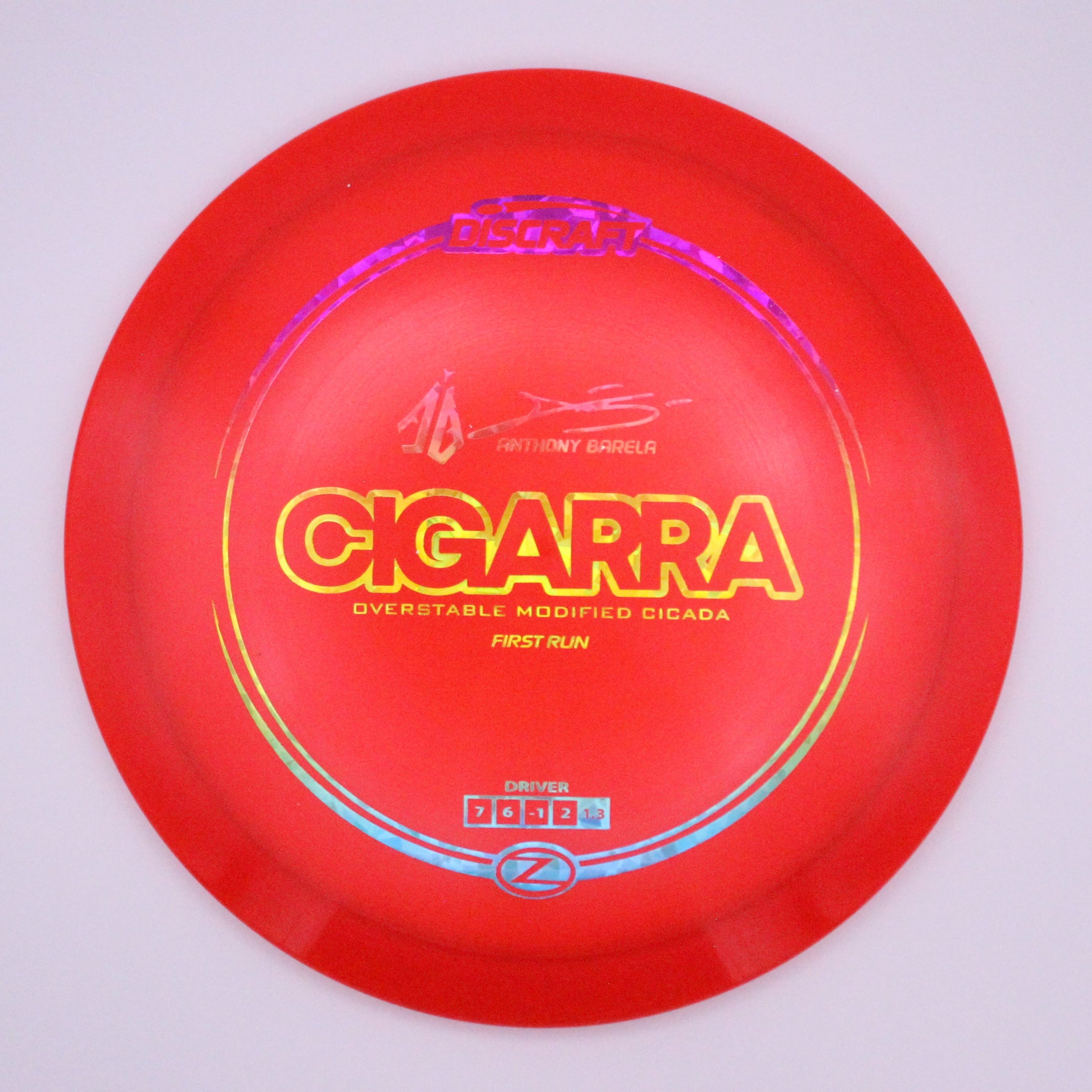 Discraft Fairway Driver Cigarra Z Line Anthony Barela’s Signature Series First Run