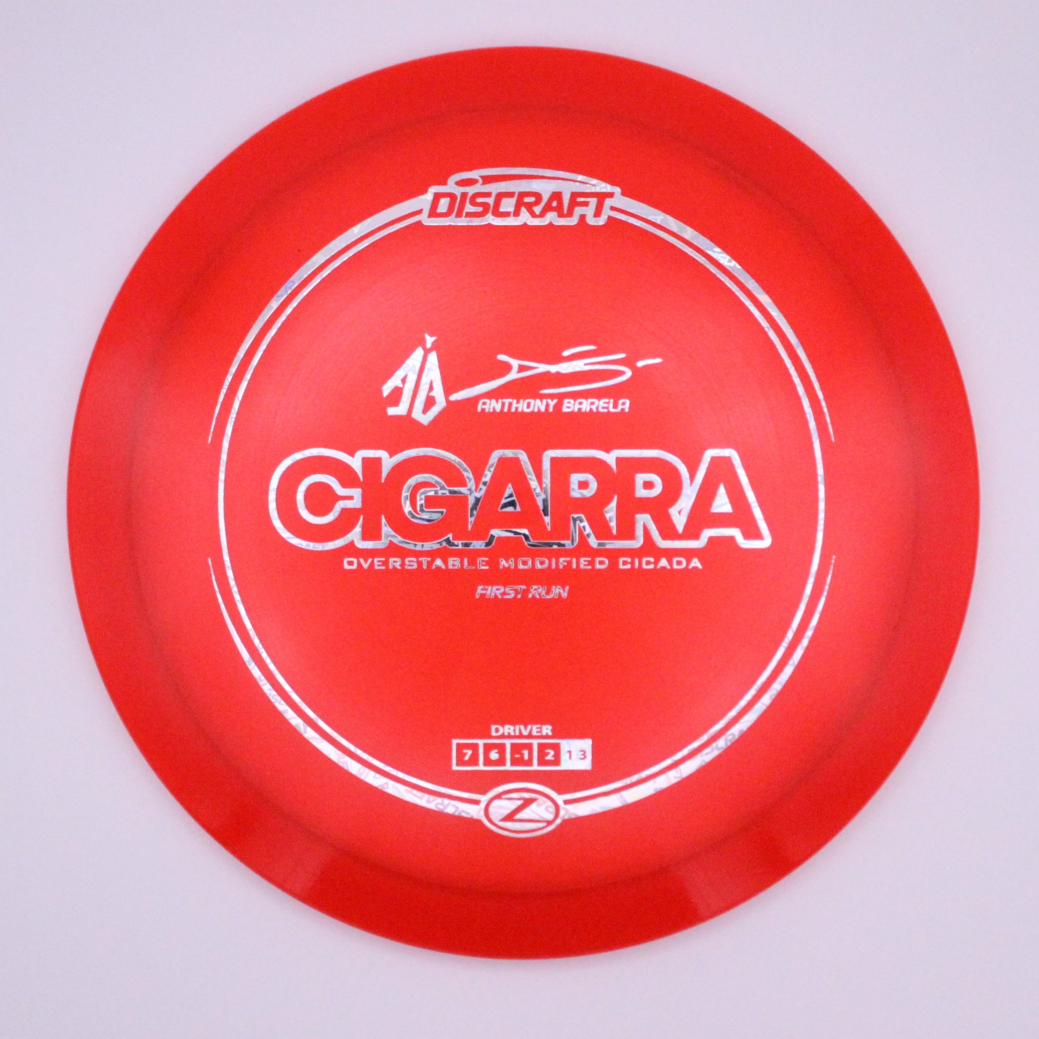 Discraft Fairway Driver Cigarra Z Line Anthony Barela’s Signature Series First Run
