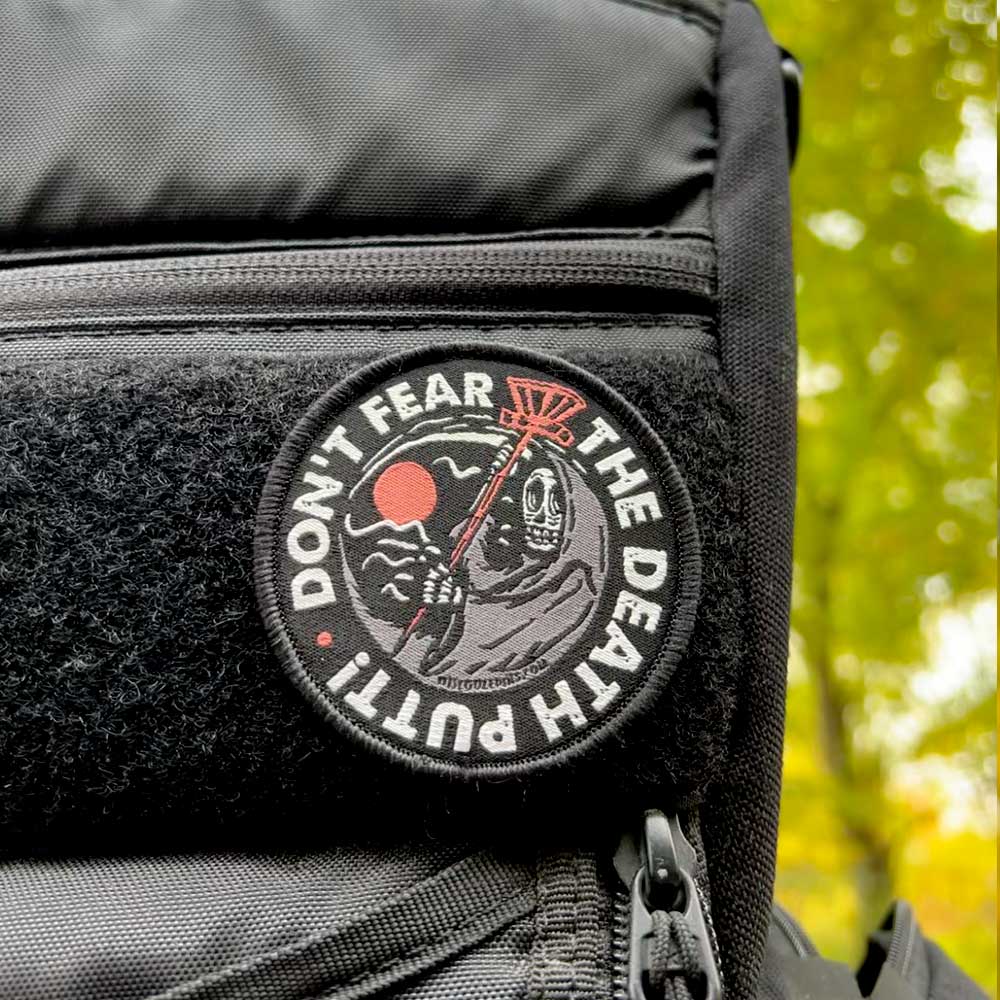 Disc Golf Pins | Don't Fear The Death Putt Disc Golf Patches™