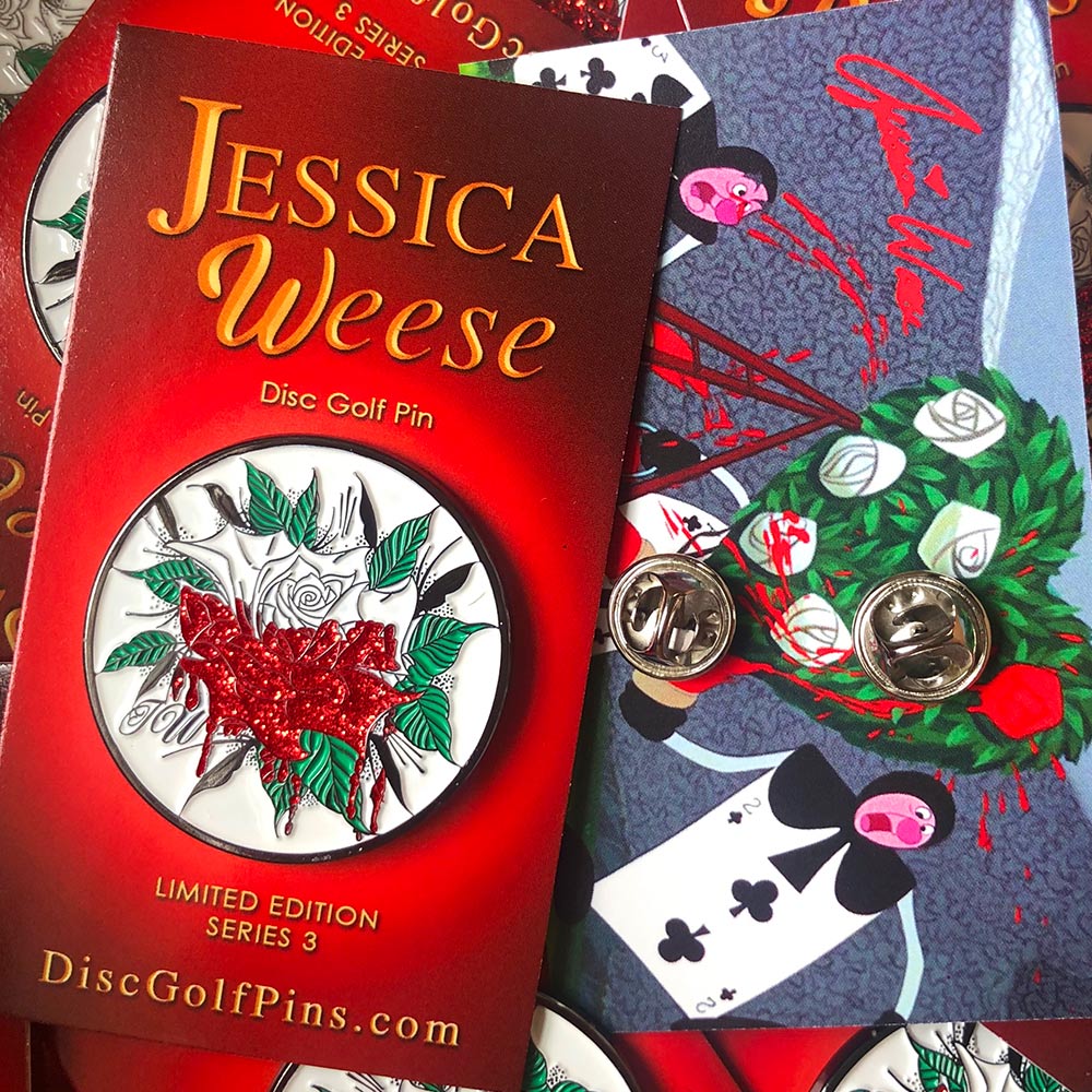Disc Golf Pins | Jessica Weese Series 3 Disc Golf Pin - Paint the Roses Red!